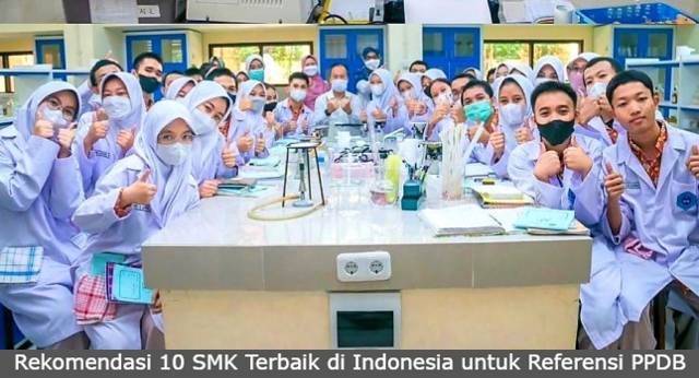 Rekomendasi 10 SMK Terbaik di Indonesia untuk Referensi PPDB